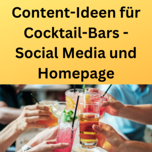 Content-Ideen für Cocktail-Bars - Social Media und Homepage