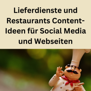 Lieferdienste und Restaurants Content-Ideen für Social Media und Webseiten